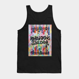 Broken Crayons Still Color Tank Top